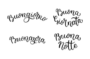 Hand lettering Good morning, Good day, Good evening, Good night. Italian letters.