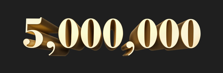 5.000.000 one million number rendering. Metallic gold 3D numbers. 3D Illustration. Isolated on black background.
