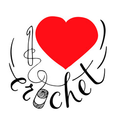 Vector lettering I love to crochet