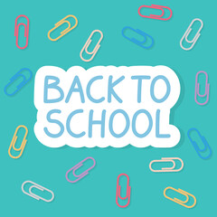 back to school text and colorful office clips - vector illustration