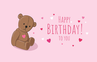Happy Birthday to you! Card with cute Teddy bear illustration and little hearts of pink and white colors on pink background. - Vector