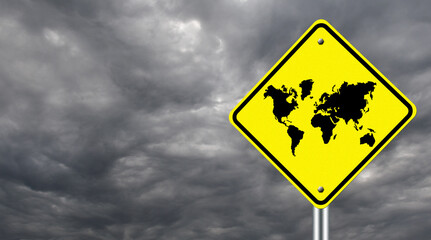 Warning road sign with a map of the world. Warning about a bad situation in the world. Widespread...