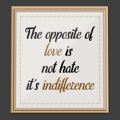 The Opposite of... Inspirational and Motivational quote