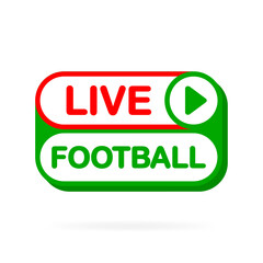Live banner in flat style on white background. Social media concept. Live, free, video tutorials, webinar, webcast, stream, streaming, football. Vector illustration.