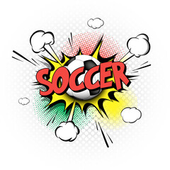 Comic bang with expression text Soccer. Comics book font sound phrase template with soccer ball. Pop art style banner message. Sports fan emotions. Vector illustration