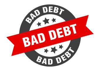 Fototapeta premium bad debt sign. round ribbon sticker. isolated tag