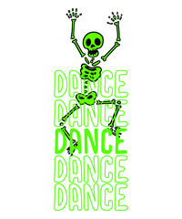 Skeleton Dance - Dance Typography - Halloween design - Halloween Dance Graphic