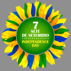 Circle frame, decorated with petals in colors of Brazil flag. Translation of Sete de setembro text is 
