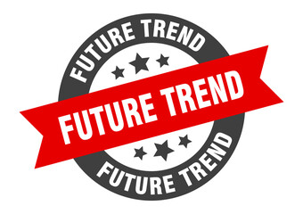future trend sign. round ribbon sticker. isolated tag