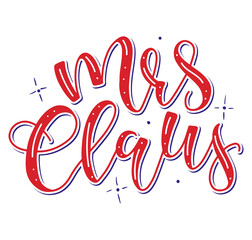 Mrs Claus colored calligraphy. Vector illustration, lettering for posters, photo overlays, card, t-shirt print and social media.