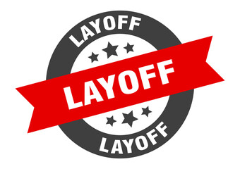 layoff sign. round ribbon sticker. isolated tag