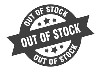 out of stock sign. round ribbon sticker. isolated tag