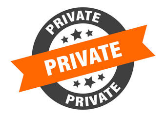 private sign. round ribbon sticker. isolated tag