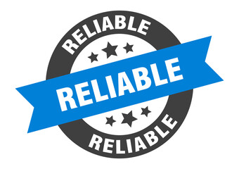 reliable sign. round ribbon sticker. isolated tag