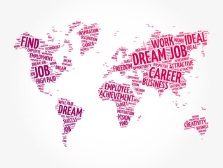Fototapeta na wymiar Dream job word cloud in shape of world map, business concept background