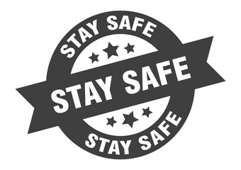 stay safe sign. round ribbon sticker. isolated tag