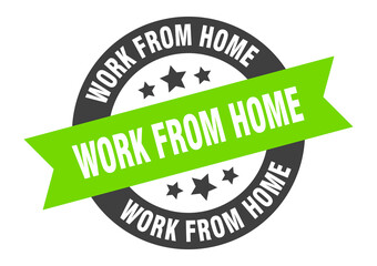 work from home sign. round ribbon sticker. isolated tag