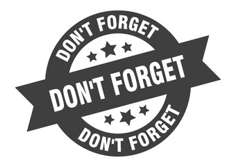 don't forget sign. round ribbon sticker. isolated tag