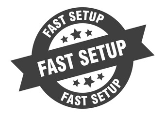 fast setup sign. round ribbon sticker. isolated tag