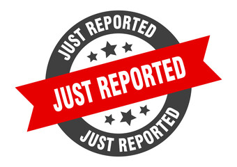 just reported sign. round ribbon sticker. isolated tag