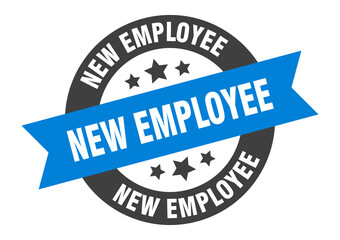 new employee sign. round ribbon sticker. isolated tag