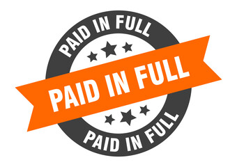 paid in full sign. round ribbon sticker. isolated tag
