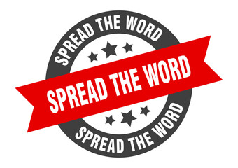 spread the word sign. round ribbon sticker. isolated tag