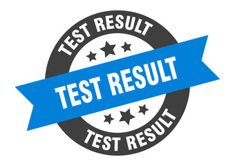 Fototapeta premium test result sign. round ribbon sticker. isolated tag