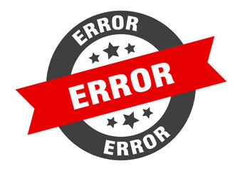 error sign. round ribbon sticker. isolated tag
