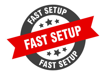 fast setup sign. round ribbon sticker. isolated tag