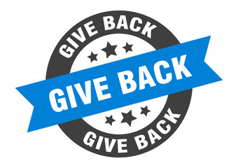 give back sign. round ribbon sticker. isolated tag