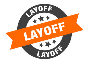 layoff sign. round ribbon sticker. isolated tag