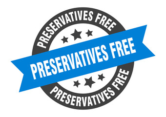 preservatives free sign. round ribbon sticker. isolated tag