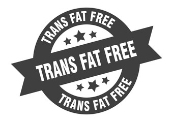 trans fat free sign. round ribbon sticker. isolated tag