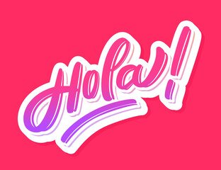 Hola. Vector hand drawn lettering banner. © Alex Gorka