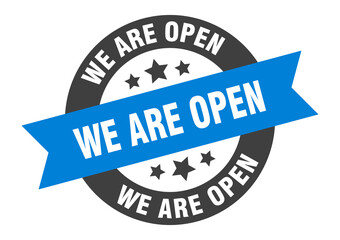 we are open sign. round ribbon sticker. isolated tag
