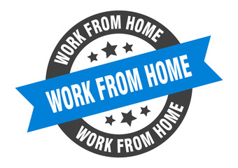 work from home sign. round ribbon sticker. isolated tag