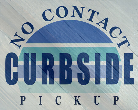 Curbside Pickup Sign On Wood Grain Texture