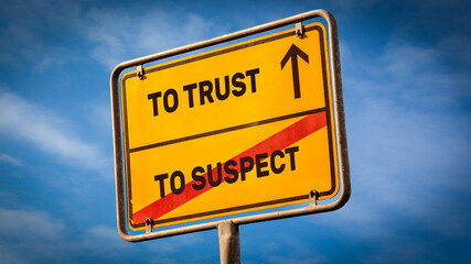 Street Sign TO TRUST versus TO SUSPECT