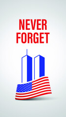 9/11 Patriot Day banner. USA Patriot Day card. September 11, 2001. We will never forget you. Vector design template for Patriot Day.