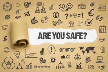 are you safe?