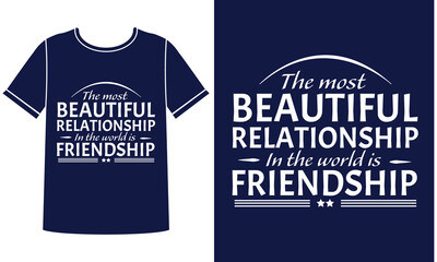  The most beautiful  friendship t shirt design