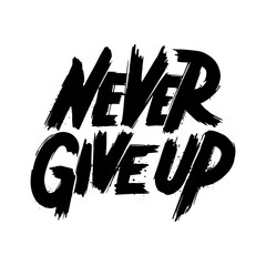 Never Give Up retro t-shirt print. Vector illustration
