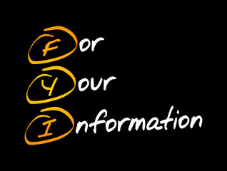 FYI - For Your Information acronym, business concept background