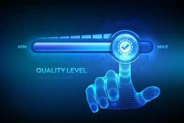 Quality levels growth. Wireframe hand is pulling up to the maximum position progress bar with the quality icon. Quality improvement assurance certification service concept. Vector illustration.