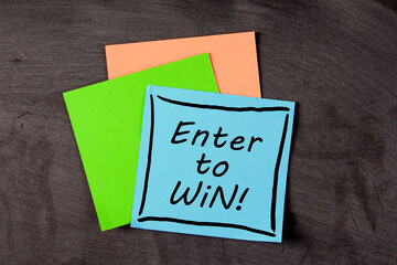Enter To Win Concept On Sticky Note