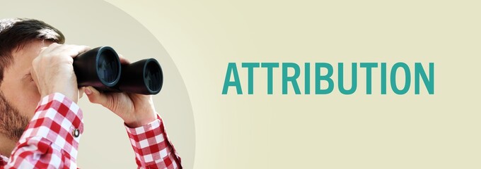 Attribution. Mann bei Beobachtung mit Fernglas. Text/Wort in deutsch auf Hintergrund (beige)....