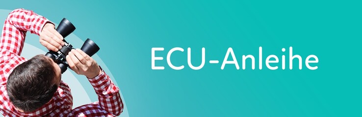 ECU-Anleihe. Mann bei Beobachtung mit Fernglas. Fokus auf Text/Wort. Panorama Format. Hintergrund...