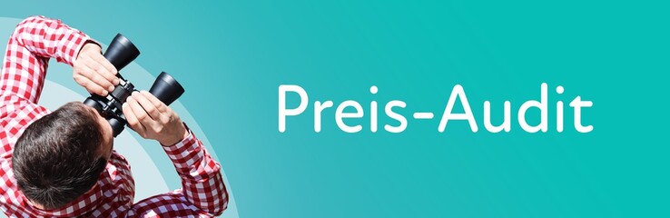 Naklejka premium Preis-Audit. Mann bei Beobachtung mit Fernglas. Fokus auf Text/Wort. Panorama Format. Hintergrund blau/türkis.