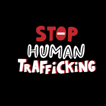 Stop human trafficking sign. End people trade poster. Banner to illustrate problem with children and human kidnapping. Social issue text. Vector eps 10.